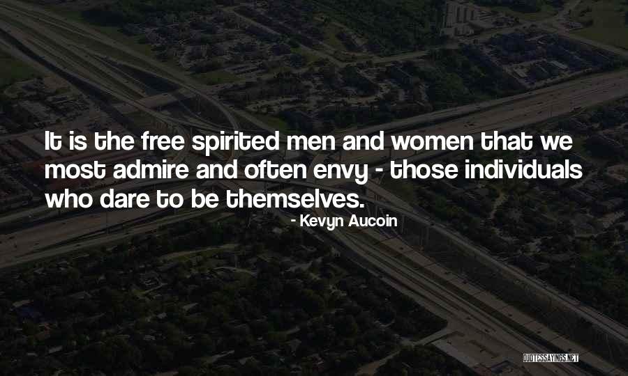 Free Spirited Quotes By Kevyn Aucoin Free Spirited Quotes By Kevyn Aucoin