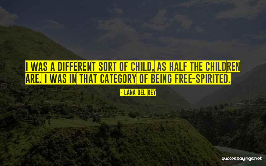 Free Spirited Quotes By Lana Del Rey Free Spirited Quotes By Lana Del Rey