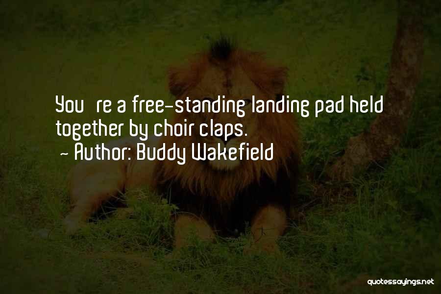 Free Standing Quotes By Buddy Wakefield