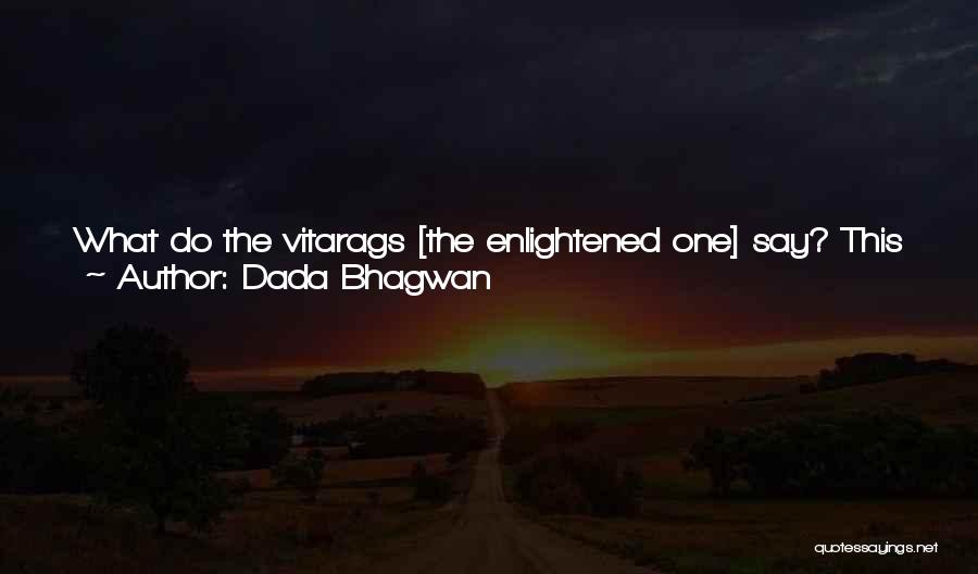 Free State Quotes By Dada Bhagwan