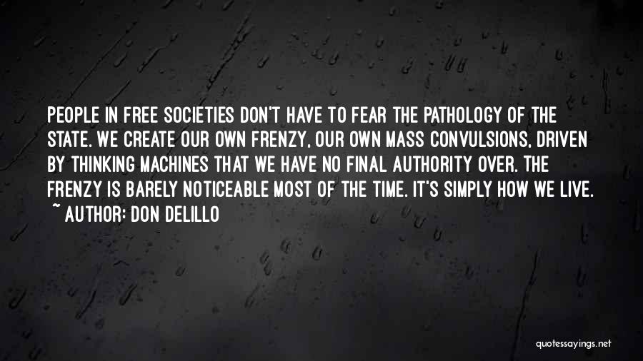 Free State Quotes By Don DeLillo