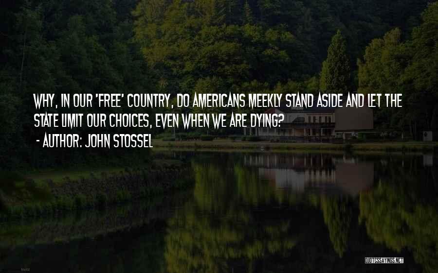 Free State Quotes By John Stossel