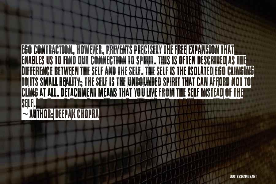 Free The Spirit Quotes By Deepak Chopra