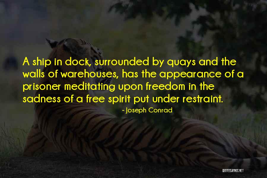 Free The Spirit Quotes By Joseph Conrad