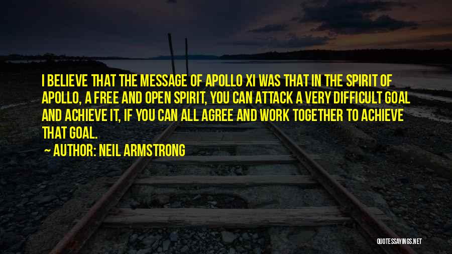 Free The Spirit Quotes By Neil Armstrong