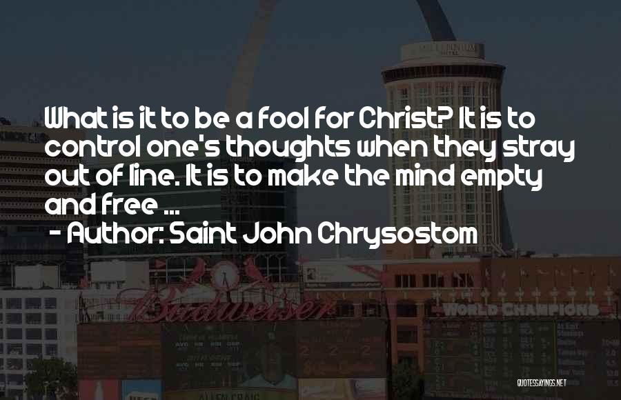 Free The Spirit Quotes By Saint John Chrysostom
