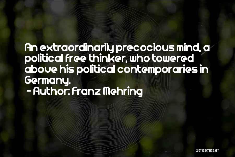 Free Thinker Quotes By Franz Mehring