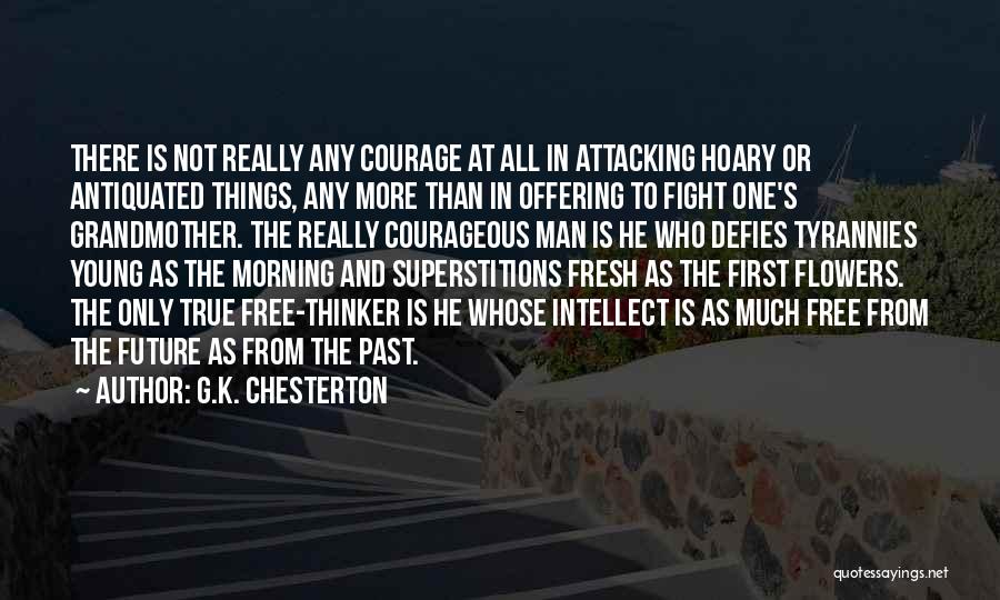 Free Thinker Quotes By G.K. Chesterton