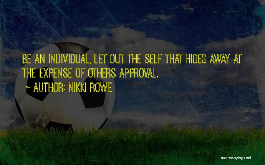 Free Thinker Quotes By Nikki Rowe