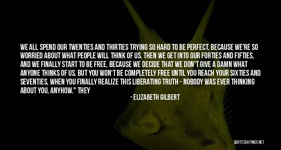 Free Thinking Of You Quotes By Elizabeth Gilbert