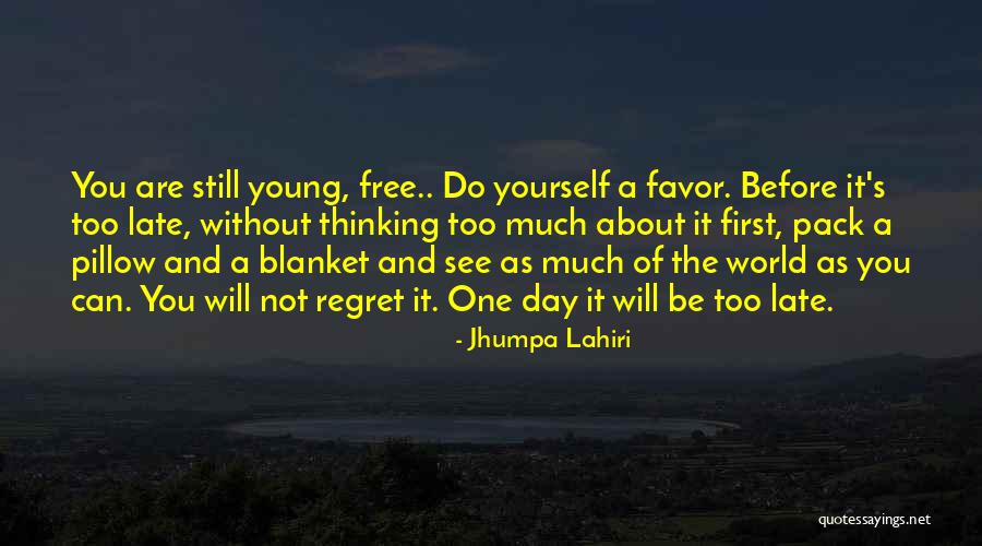 Free Thinking Of You Quotes By Jhumpa Lahiri Free Thinking Of You Quotes By Jhumpa Lahiri
