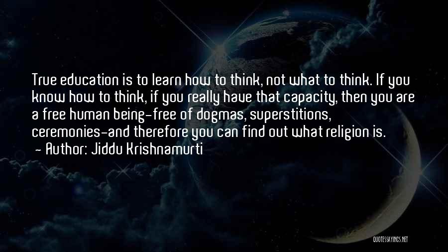 Free Thinking Of You Quotes By Jiddu Krishnamurti