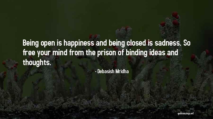 Free Thoughts Quotes By Debasish Mridha Free Thoughts Quotes By Debasish Mridha
