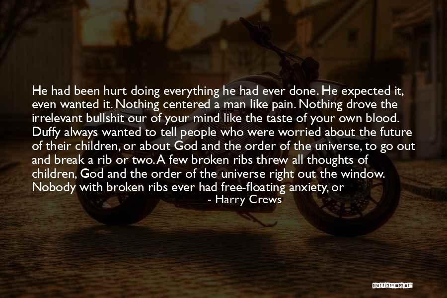 Free Thoughts Quotes By Harry Crews Free Thoughts Quotes By Harry Crews