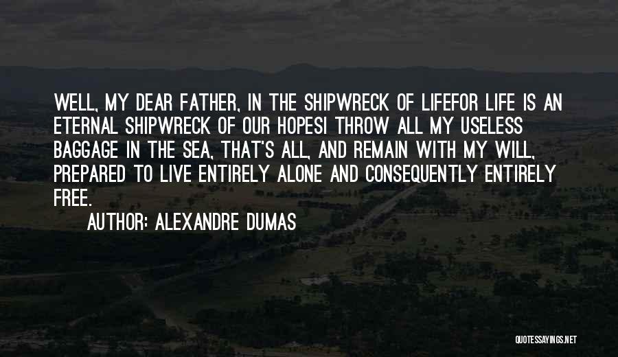Free Throw Quotes By Alexandre Dumas