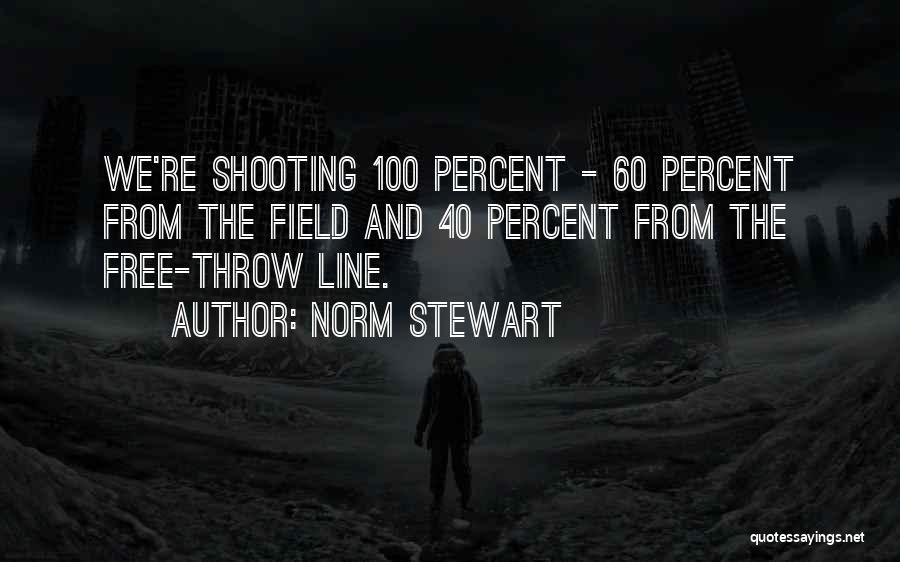 Free Throw Quotes By Norm Stewart