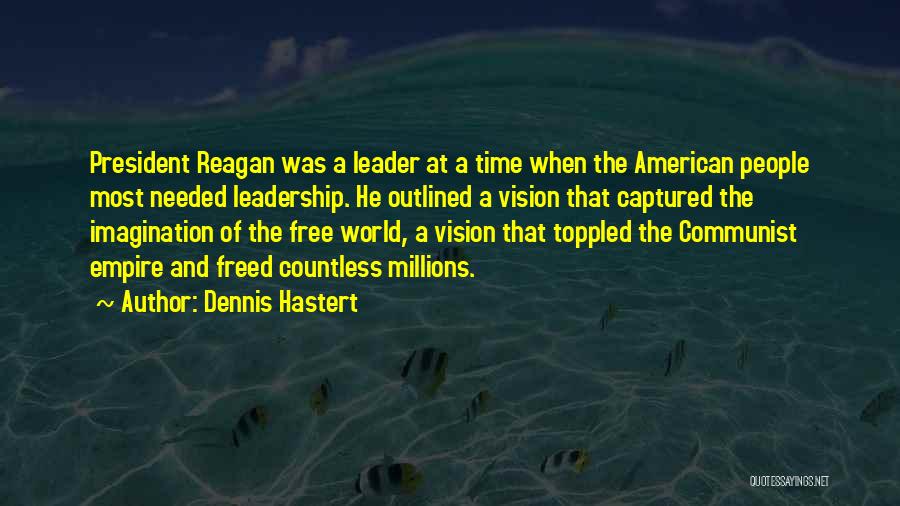 Free Time Quotes By Dennis Hastert