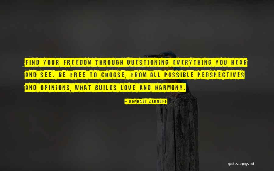 Free To Choose Quotes By Raphael Zernoff Free To Choose Quotes By Raphael Zernoff
