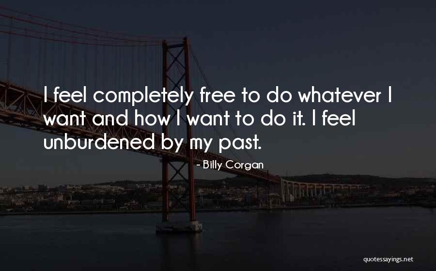 Free To Feel Quotes By Billy Corgan Free To Feel Quotes By Billy Corgan