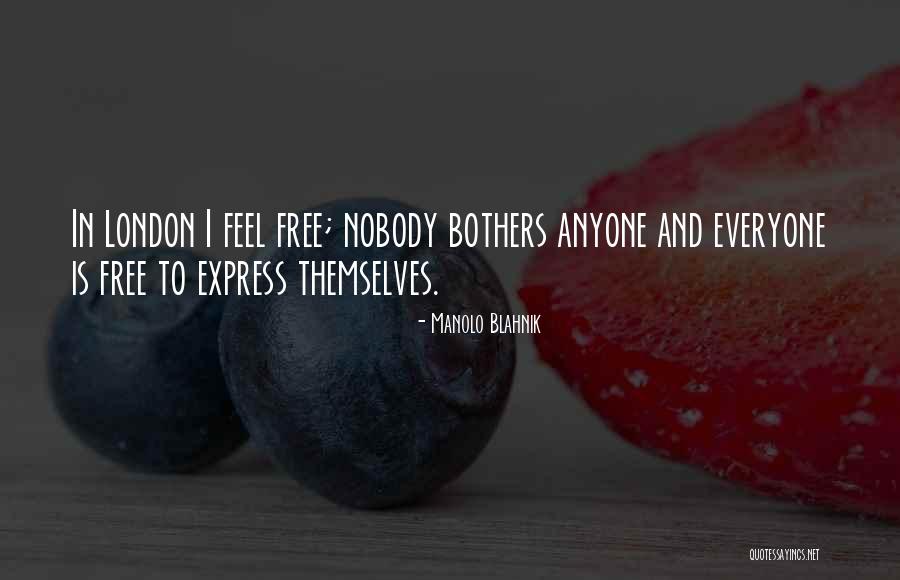 Free To Feel Quotes By Manolo Blahnik Free To Feel Quotes By Manolo Blahnik