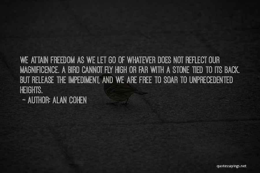Free To Fly Quotes By Alan Cohen