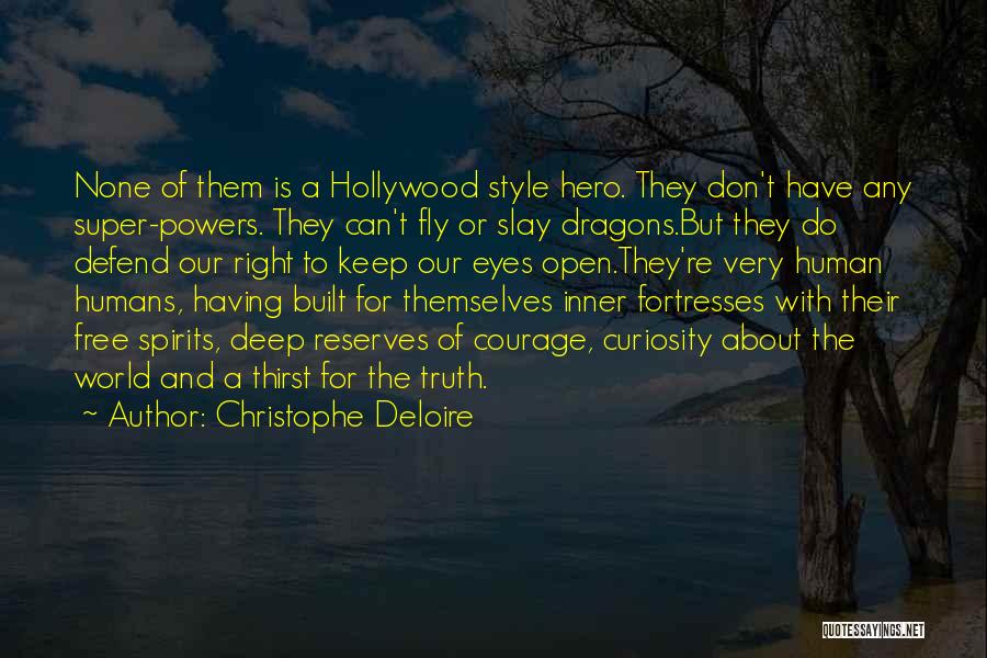 Free To Fly Quotes By Christophe Deloire