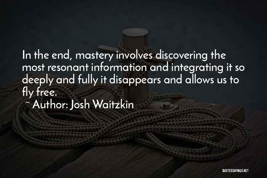 Free To Fly Quotes By Josh Waitzkin