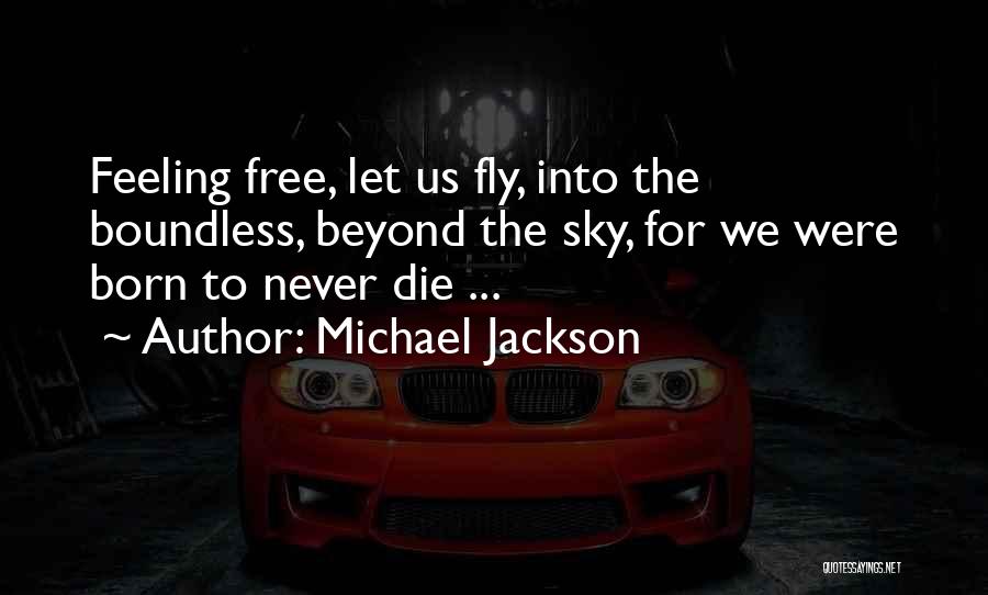 Free To Fly Quotes By Michael Jackson