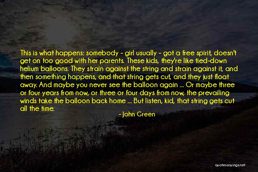 Free To Good Home Quotes By John Green Free To Good Home Quotes By John Green