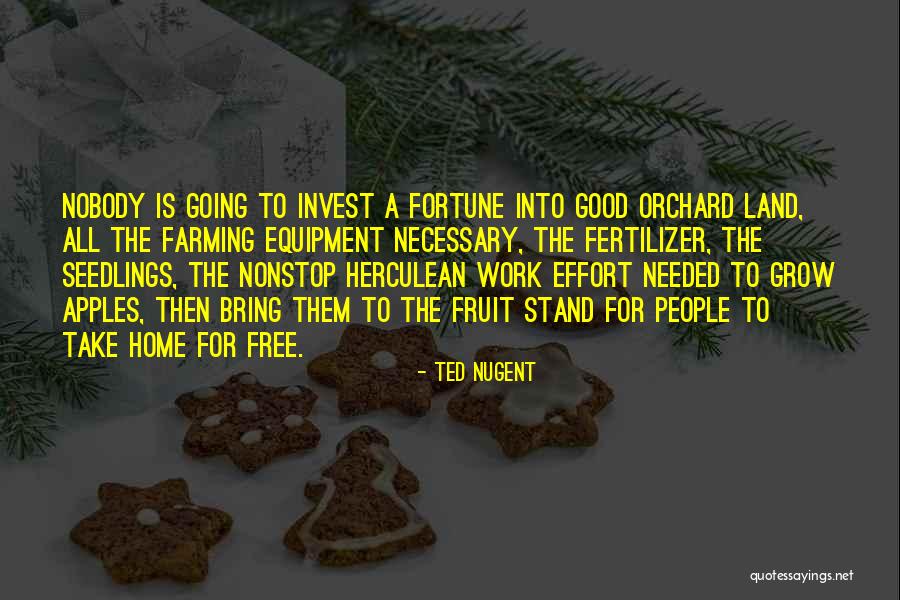 Free To Good Home Quotes By Ted Nugent