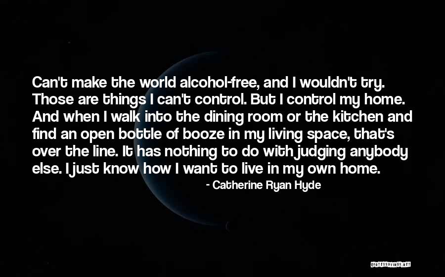 Free To Live Quotes By Catherine Ryan Hyde Free To Live Quotes By Catherine Ryan Hyde