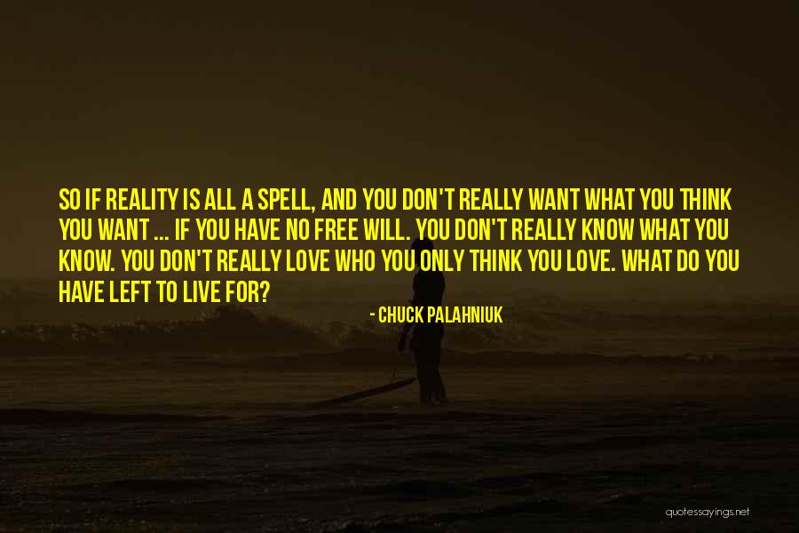 Free To Live Quotes By Chuck Palahniuk