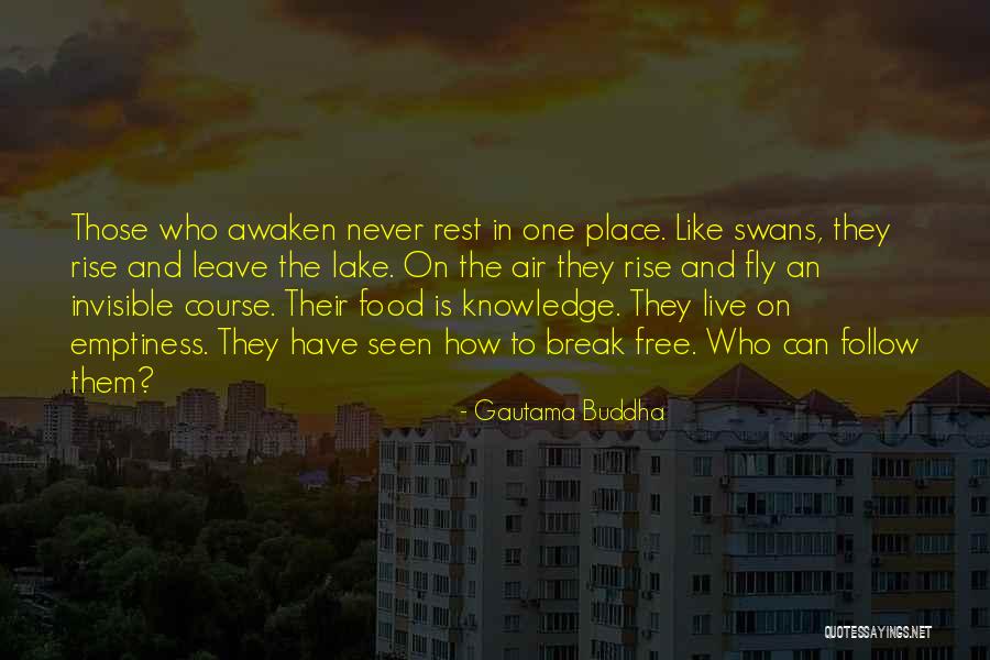 Free To Live Quotes By Gautama Buddha