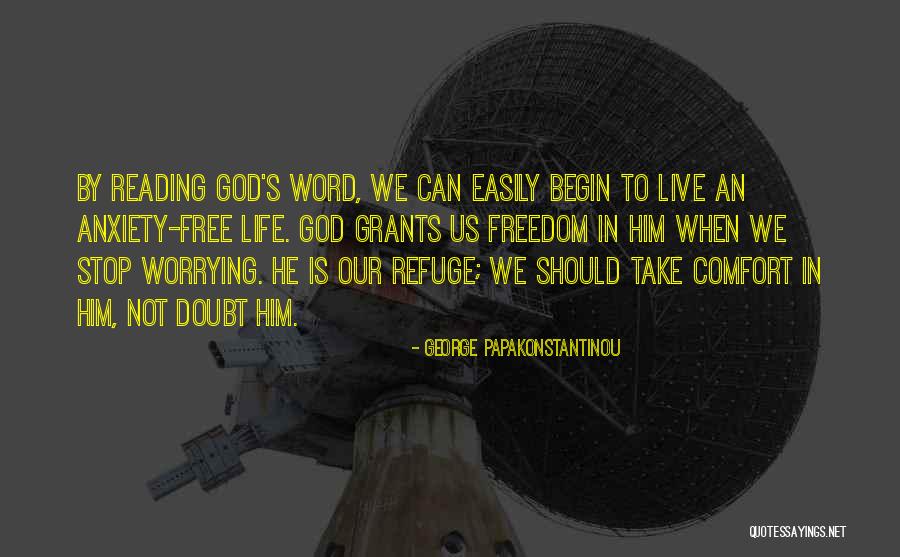 Free To Live Quotes By George Papakonstantinou Free To Live Quotes By George Papakonstantinou
