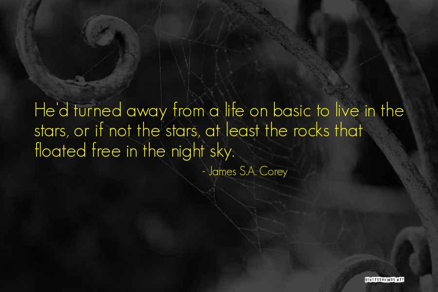 Free To Live Quotes By James S.A. Corey Free To Live Quotes By James S.A. Corey