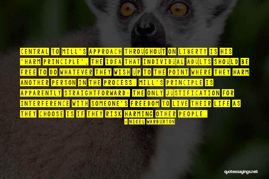 Free To Live Quotes By Nigel Warburton Free To Live Quotes By Nigel Warburton
