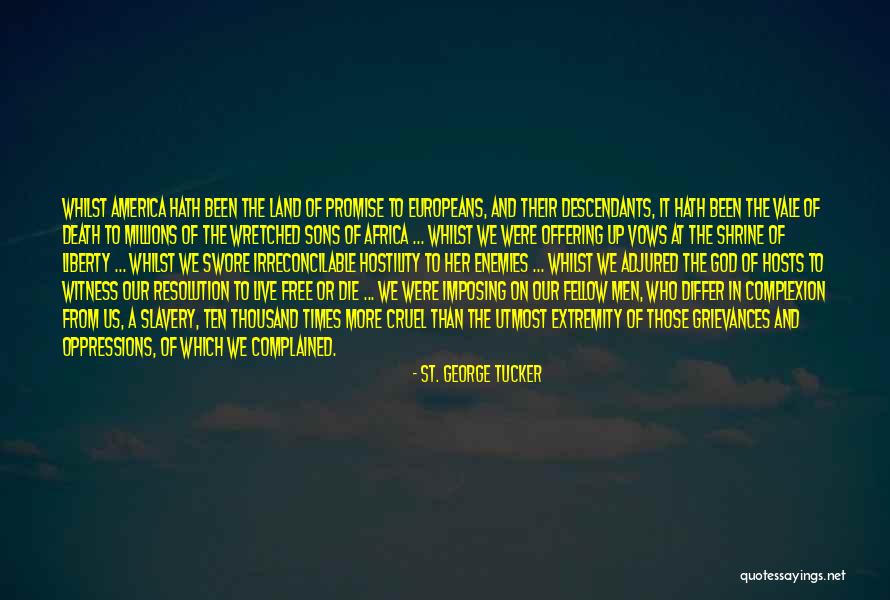 Free To Live Quotes By St. George Tucker Free To Live Quotes By St. George Tucker