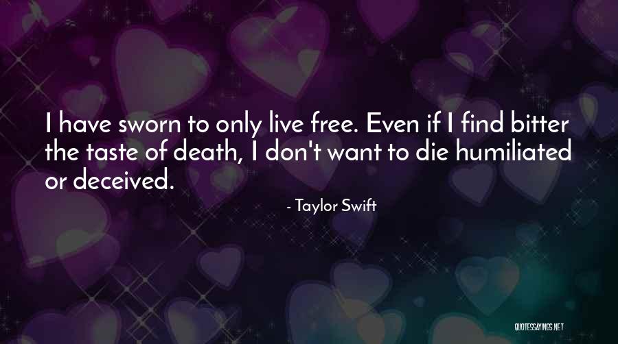 Free To Live Quotes By Taylor Swift