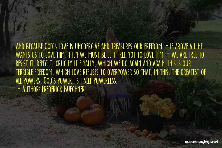 Free To Love Again Quotes By Frederick Buechner