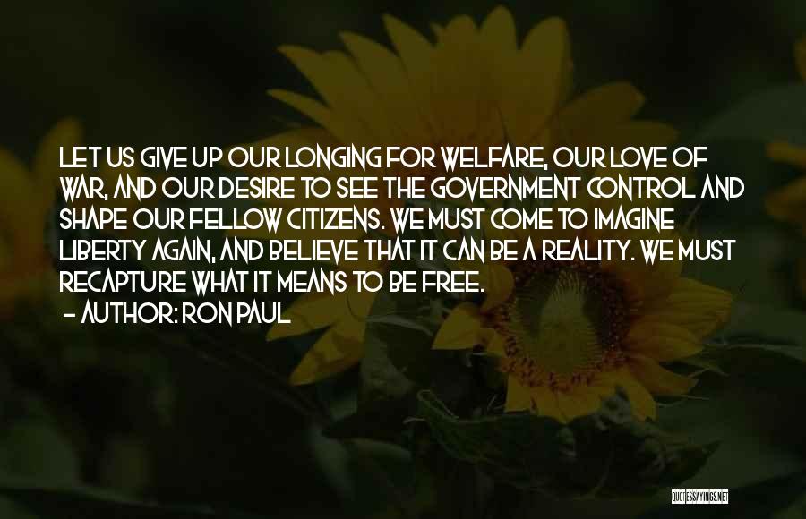 Free To Love Again Quotes By Ron Paul