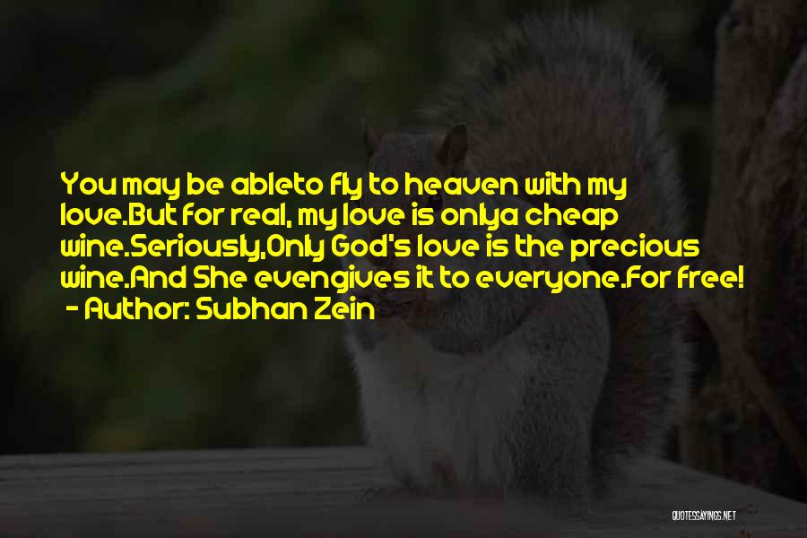 Free To Love Quotes By Subhan Zein