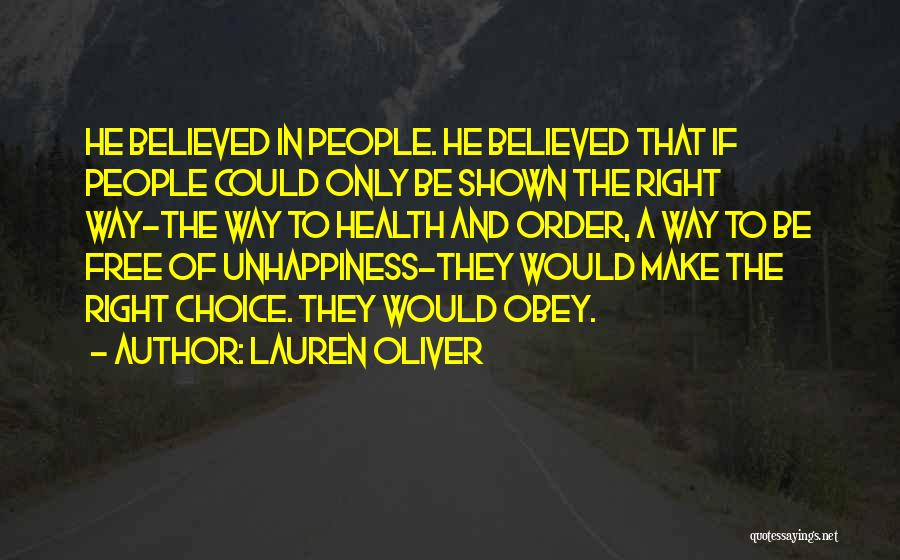 Free To Make Your Own Choices Quotes By Lauren Oliver