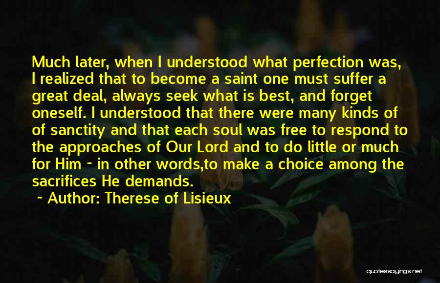 Free To Make Your Own Choices Quotes By Therese Of Lisieux