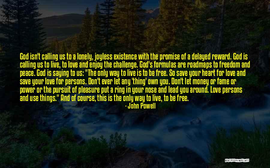 Free To Use Love Quotes By John Powell