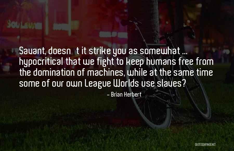 Free To Use Quotes By Brian Herbert Free To Use Quotes By Brian Herbert