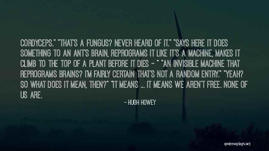 Free Top Quotes By Hugh Howey Free Top Quotes By Hugh Howey