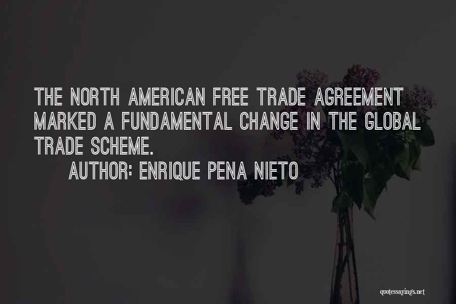 Free Trade Agreement Quotes By Enrique Pena Nieto