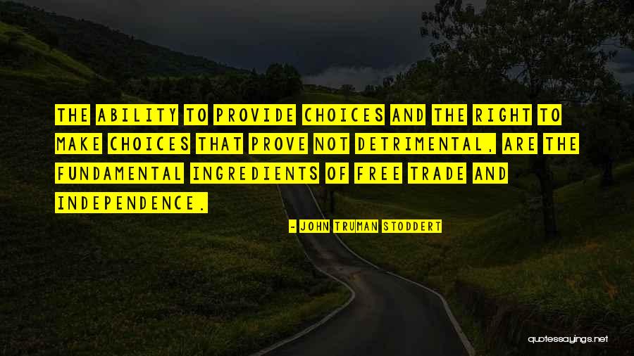 Free Trade Quotes By John Truman Stoddert Free Trade Quotes By John Truman Stoddert