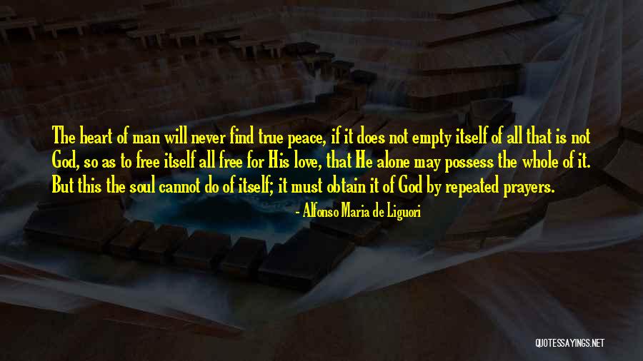 Free True Love Quotes By Alfonso Maria De Liguori Free True Love Quotes By Alfonso Maria De Liguori