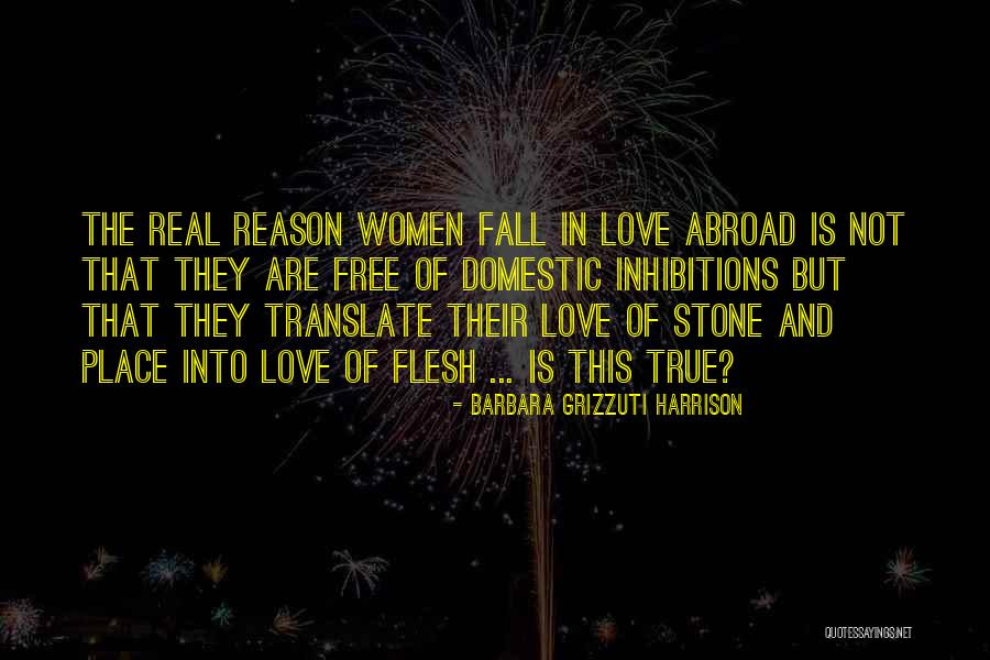 Free True Love Quotes By Barbara Grizzuti Harrison Free True Love Quotes By Barbara Grizzuti Harrison
